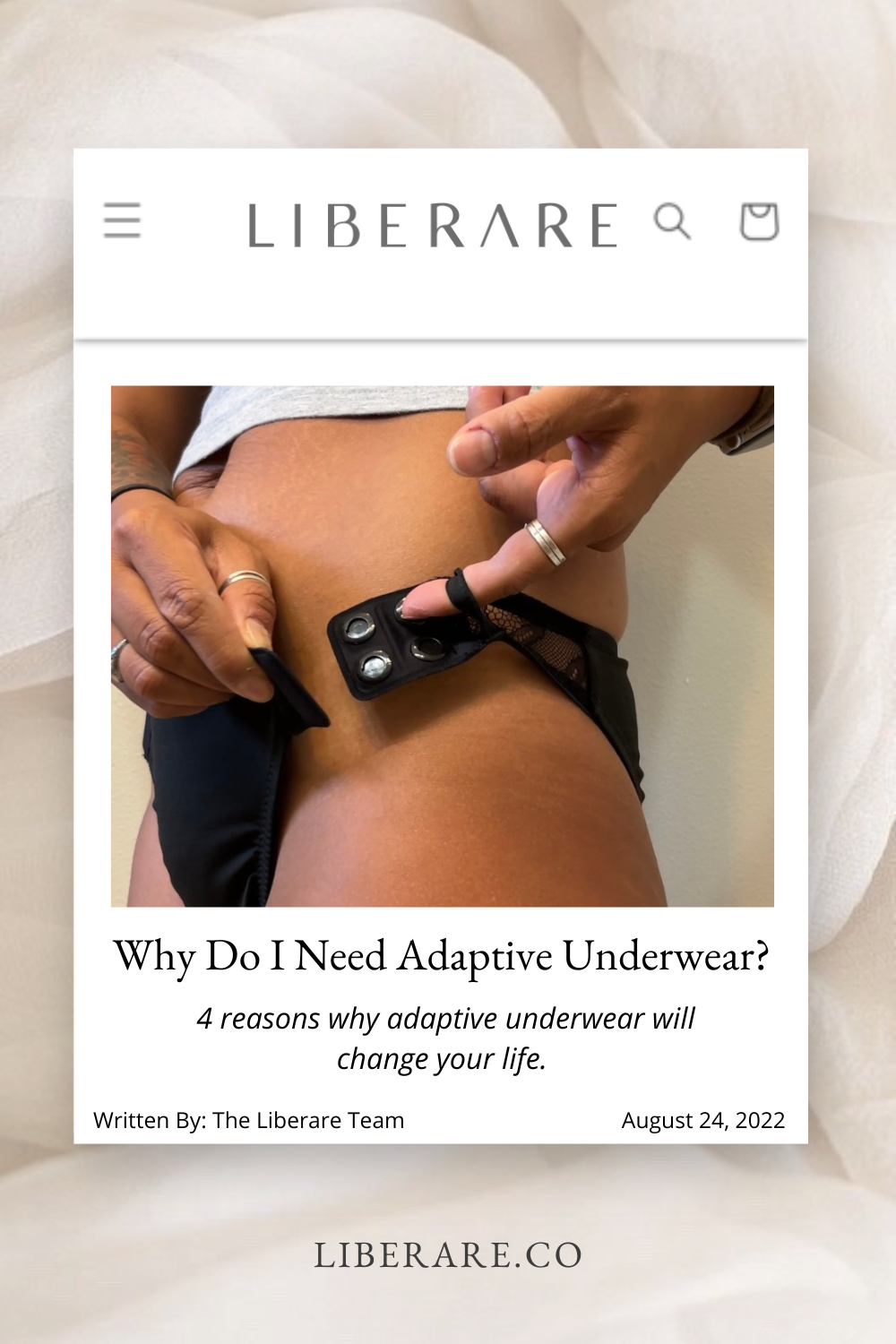 A picture of a person fastening their underwear shut. The text reads: Liberare Why Do I Need Adaptive Underwear?