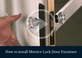 How to install Mortice Lock Door Furniture