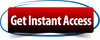 Get instant access