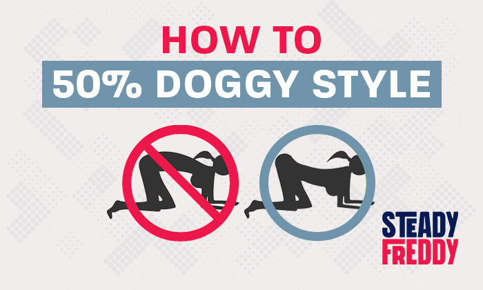How to do 50% of doggy style position