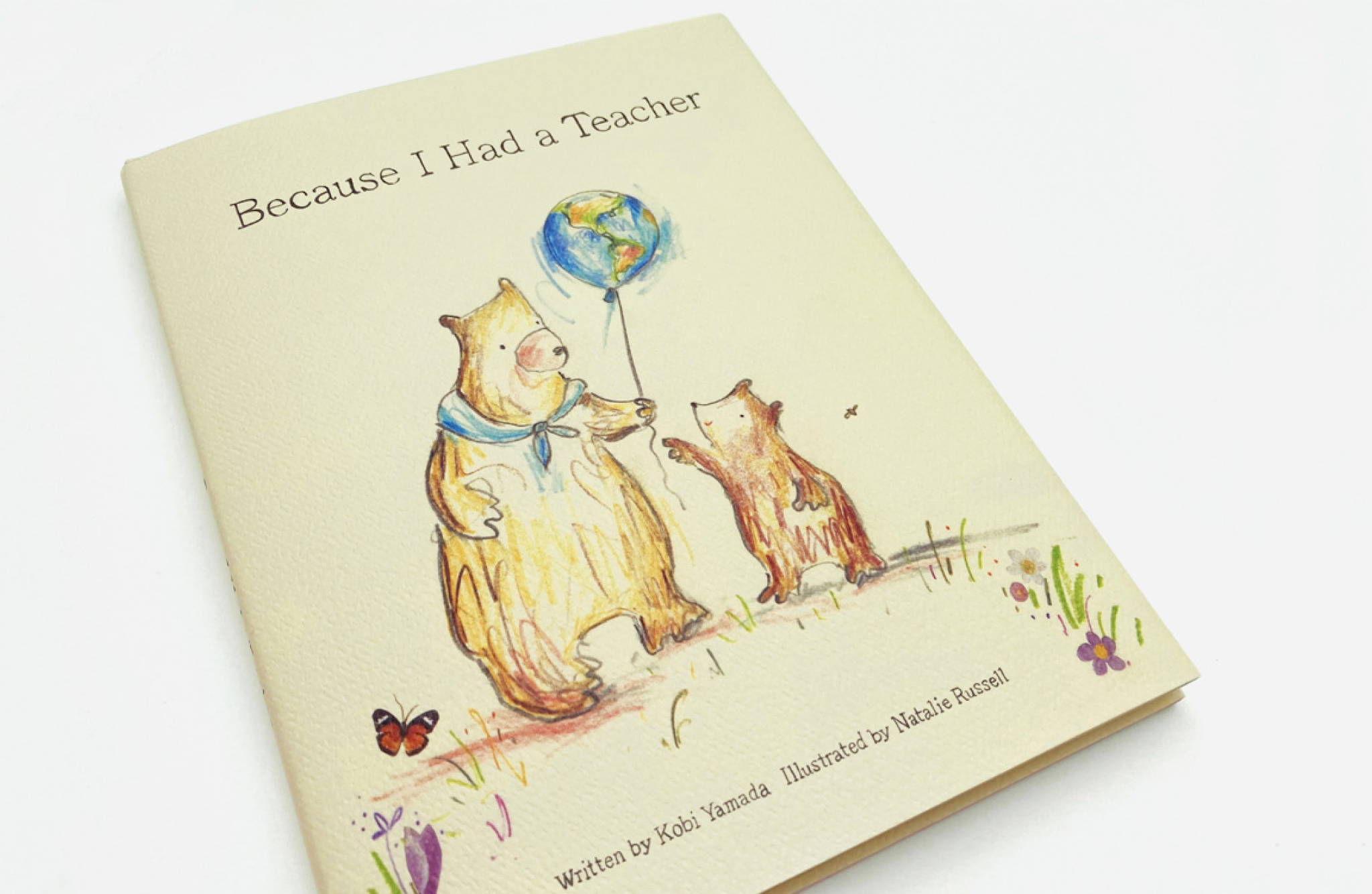 Because I Had a Teacher” Hardcover Book