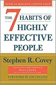 The 7 Habits Of Highly Effective People