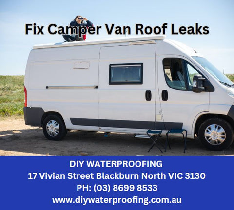 Fix Camper Van Roof Leaks