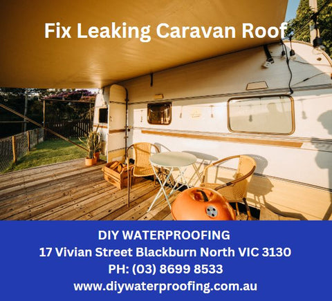 Fix Leaking Caravan Roof