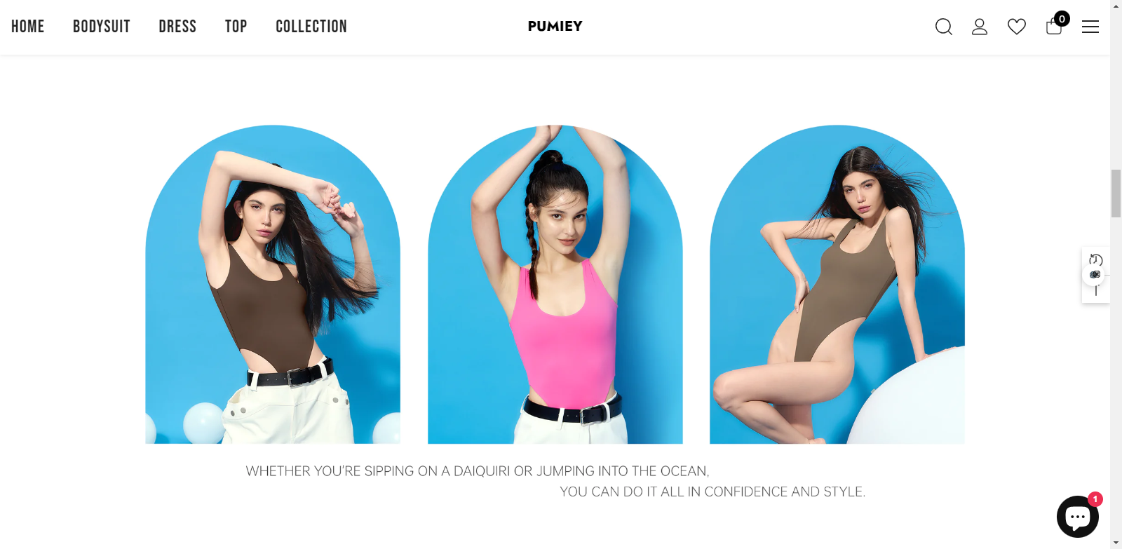 Pumiey Official Website - We provides fashion women with super comfortable bodysuits , shapewear and dress. All size and plenty of colors to choose from.