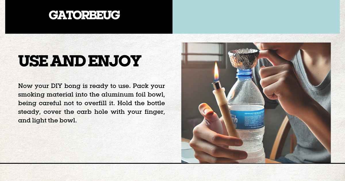 Showing a person using a DIY bong by lighting the bowl and inhaling through the bottle.