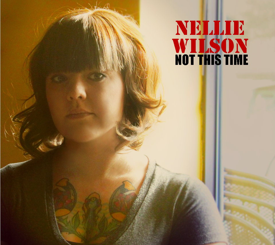 Nellie Wilson: Not This Time 