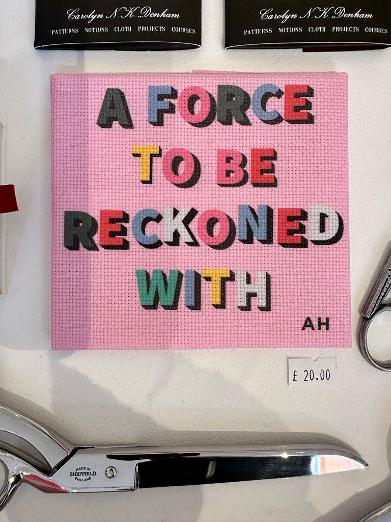A stitch kit with words: A force to be reckoned with