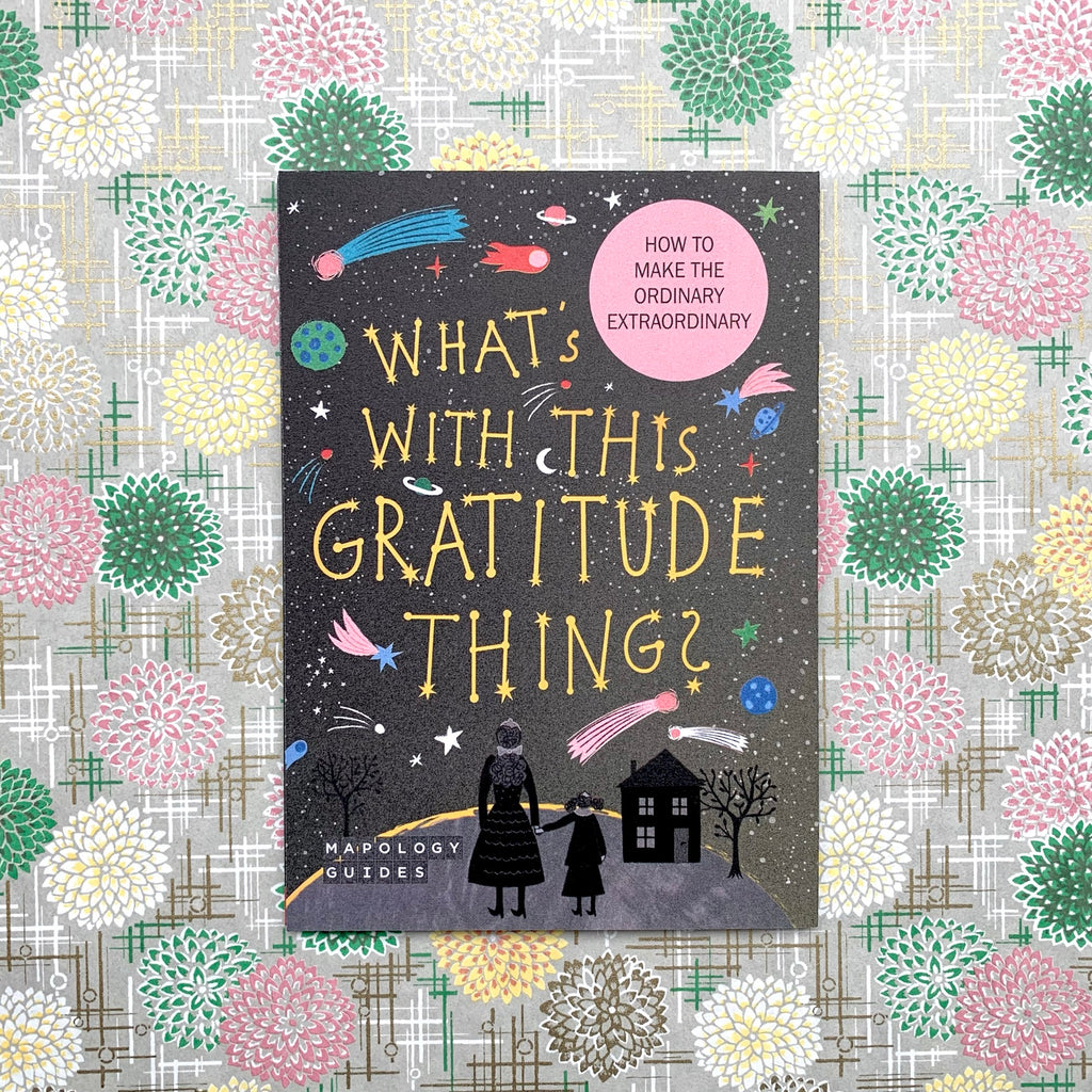 What's with this Gratitude Mapology Guide cover