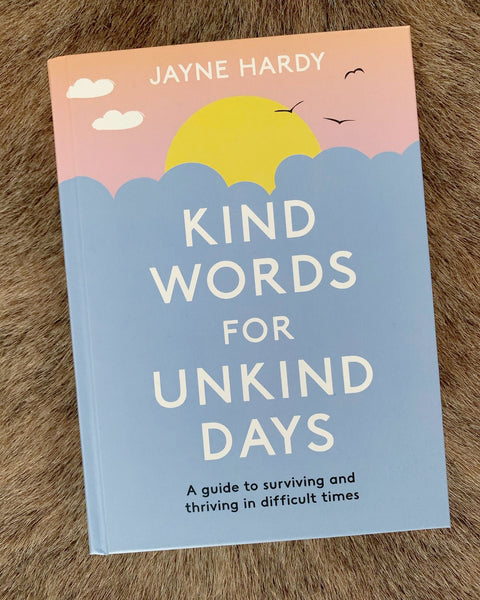 Kind words for unkind days, Jayne Hardy, Orion Spring publishers