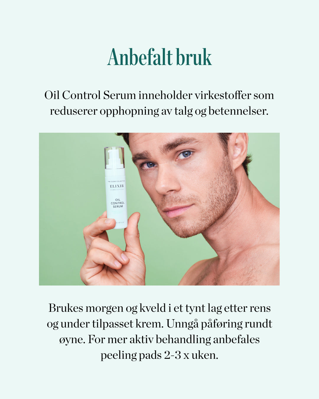 Anbefalt bruk av elixir oil control serum