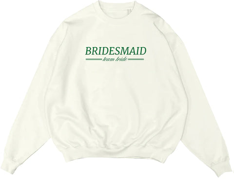 BRIDESMAID CREWNECK