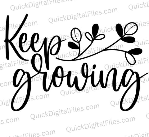 Keep growing digital vector graphic