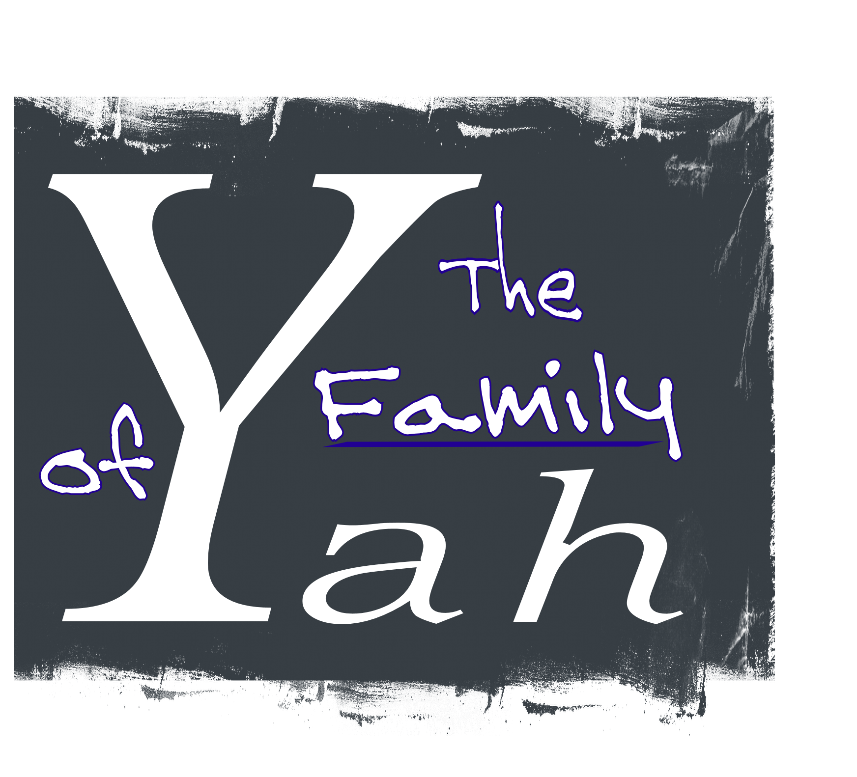 The Family of Yah