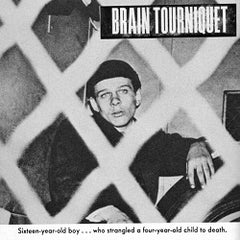 Brain Tourniquet - 2nd s/t EP (Iron Lung) 