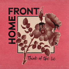 Home Front - Think Of The Lie (La Vida Es Un Mus) 