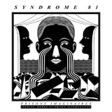 Syndrome 81 | Inedits