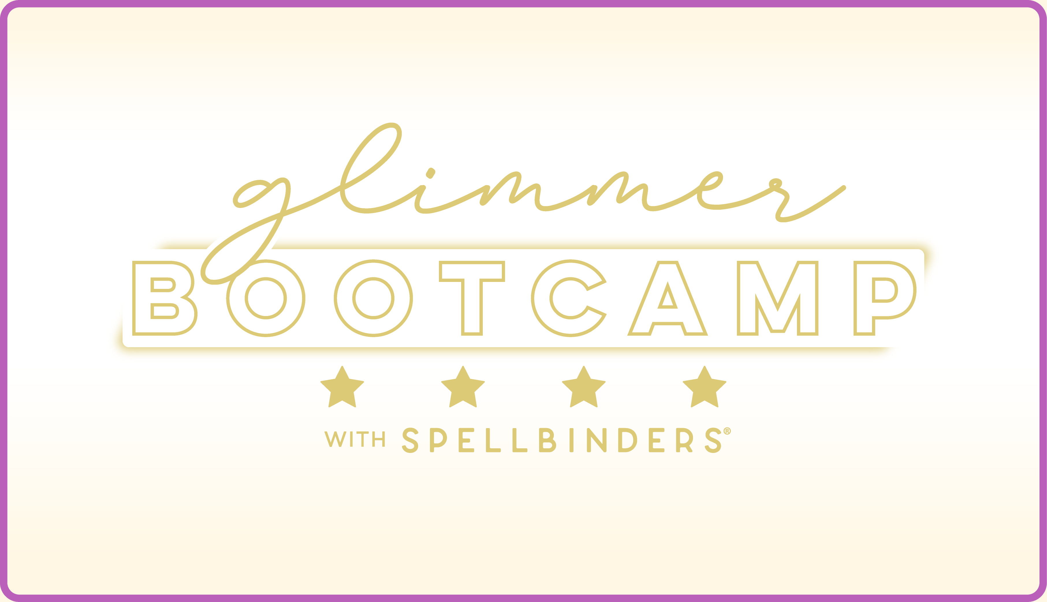 Spellbinders Glimmer Bootcamp