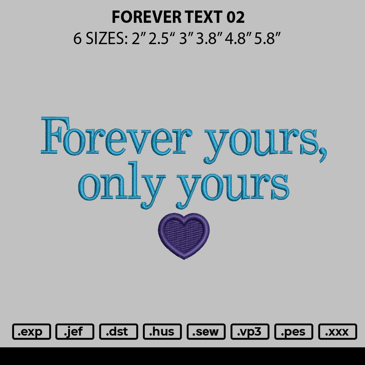 Forever Text 02 Embroidery File 6 sizes