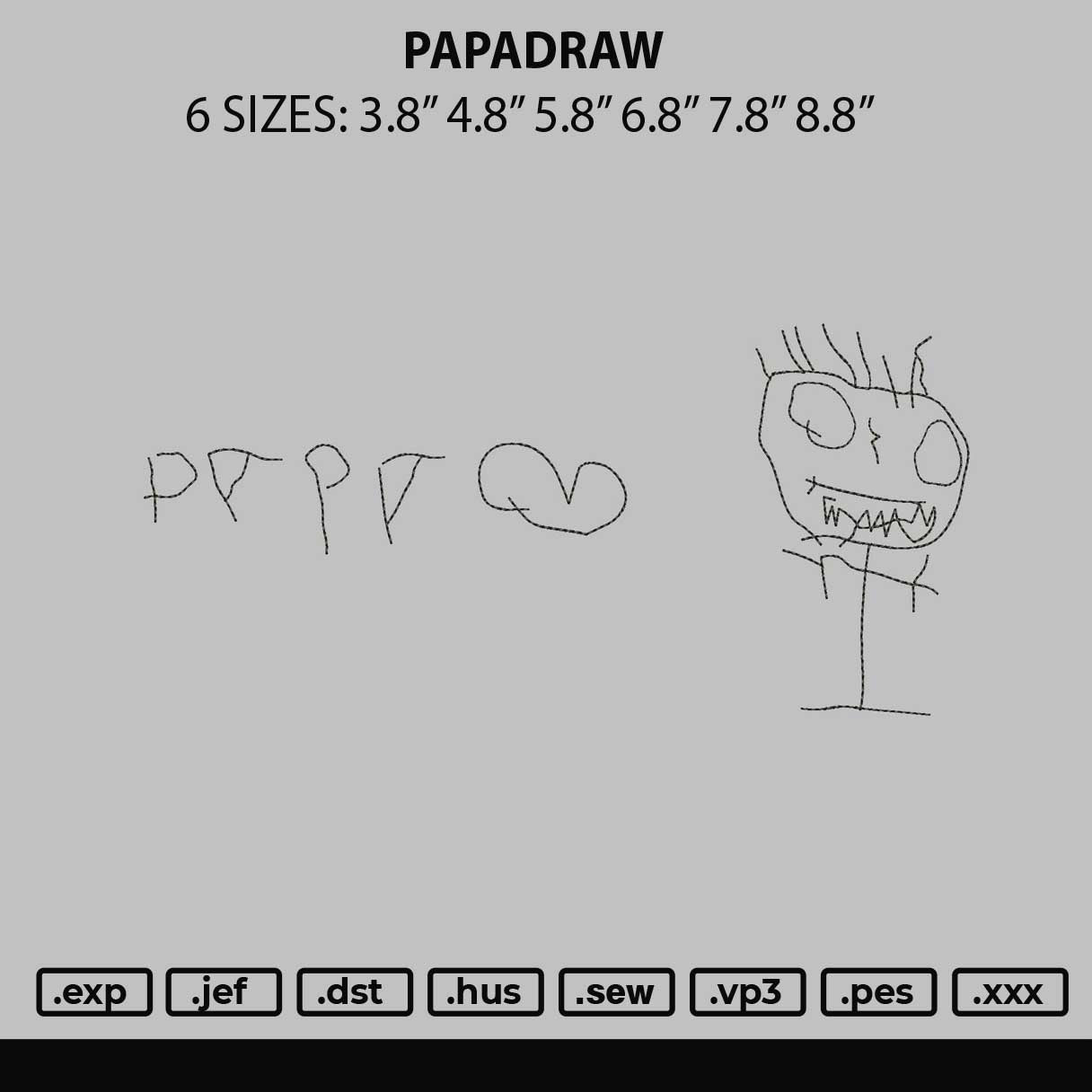 Papadraw Embroidery File 6 sizes