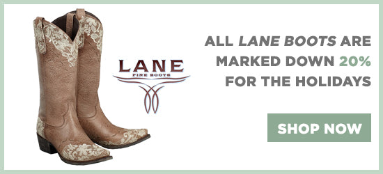 Lane Boots are all 20% Off