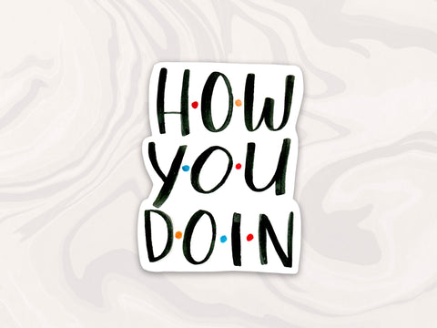 How You Doin Sticker - Joey Tribbiani Quote Friends TV Show Sticker