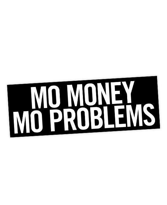 Mo Money Mo Problems Sticker Bestplayever - 