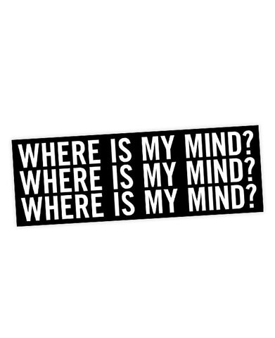 Where is my mind текст. Where is my Mind. Where is my Mind обложка. Pixies where is my Mind. Where is my Mind надпись.