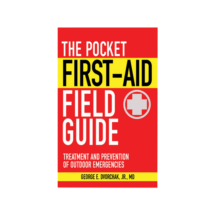 The Pocket First-Aid Field Guide: Treatment and Prevention of Outdoor