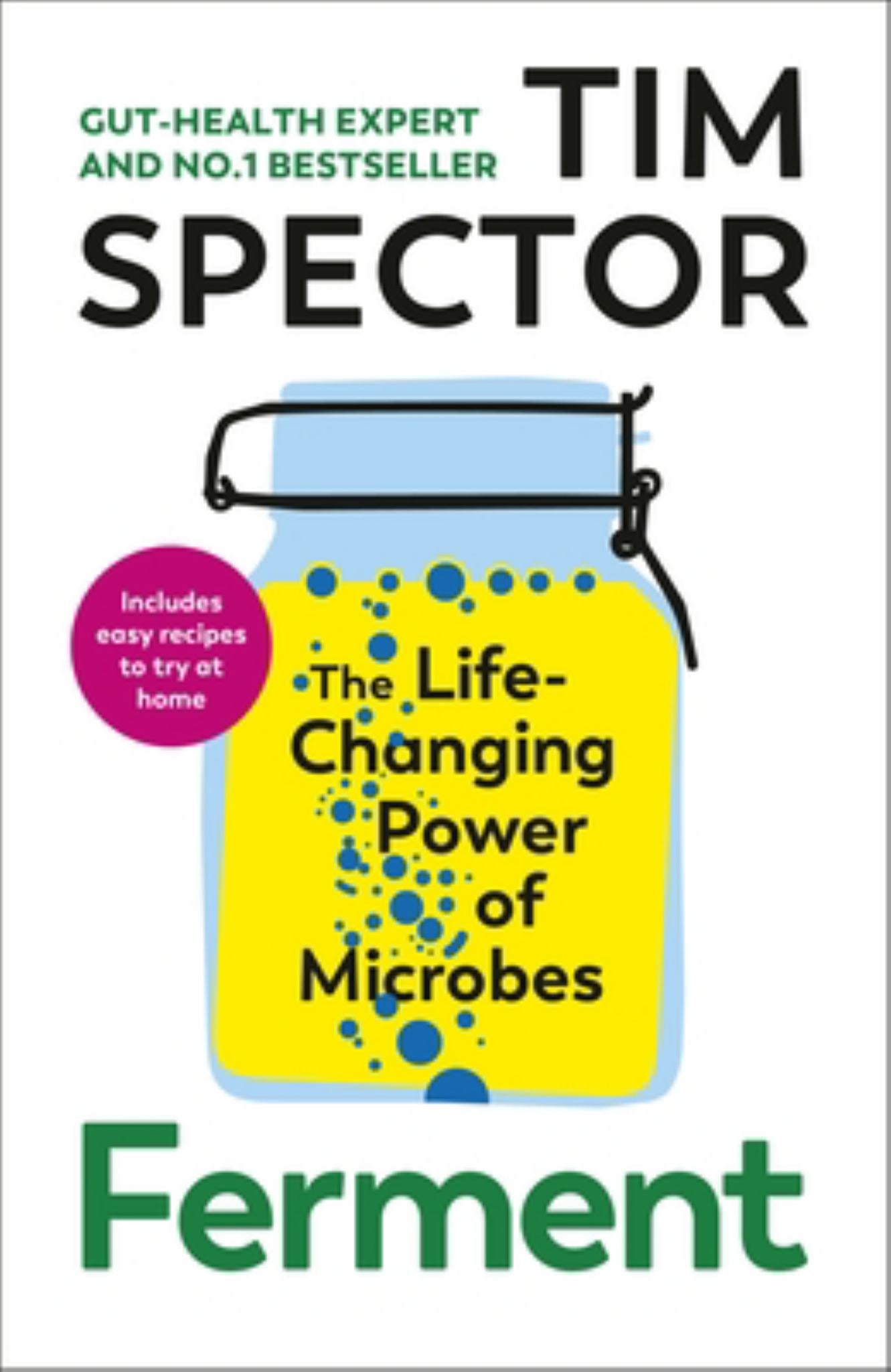 Ferment The Life-changing Power Of Microbes