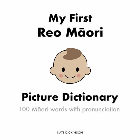 My First Reo Maori Picture Dictionary