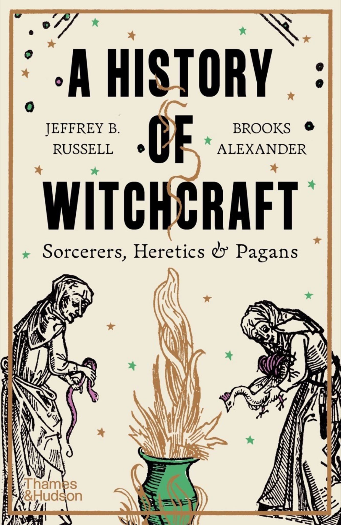 History Of Witchcraft Sorcerers, Heretics And Pagans