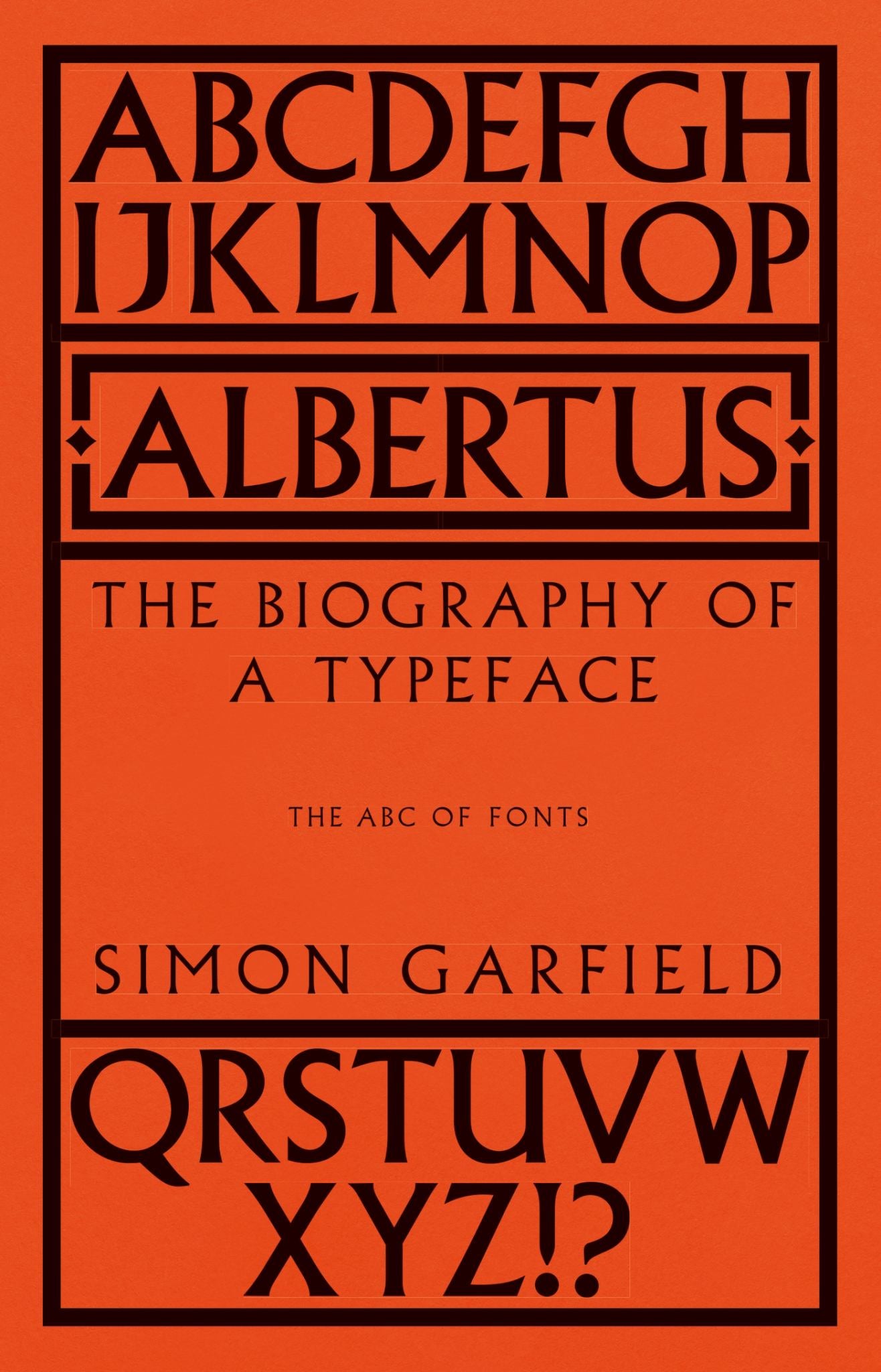 Albertus The Biography Of A Typeface (the Abc Of Fonts)