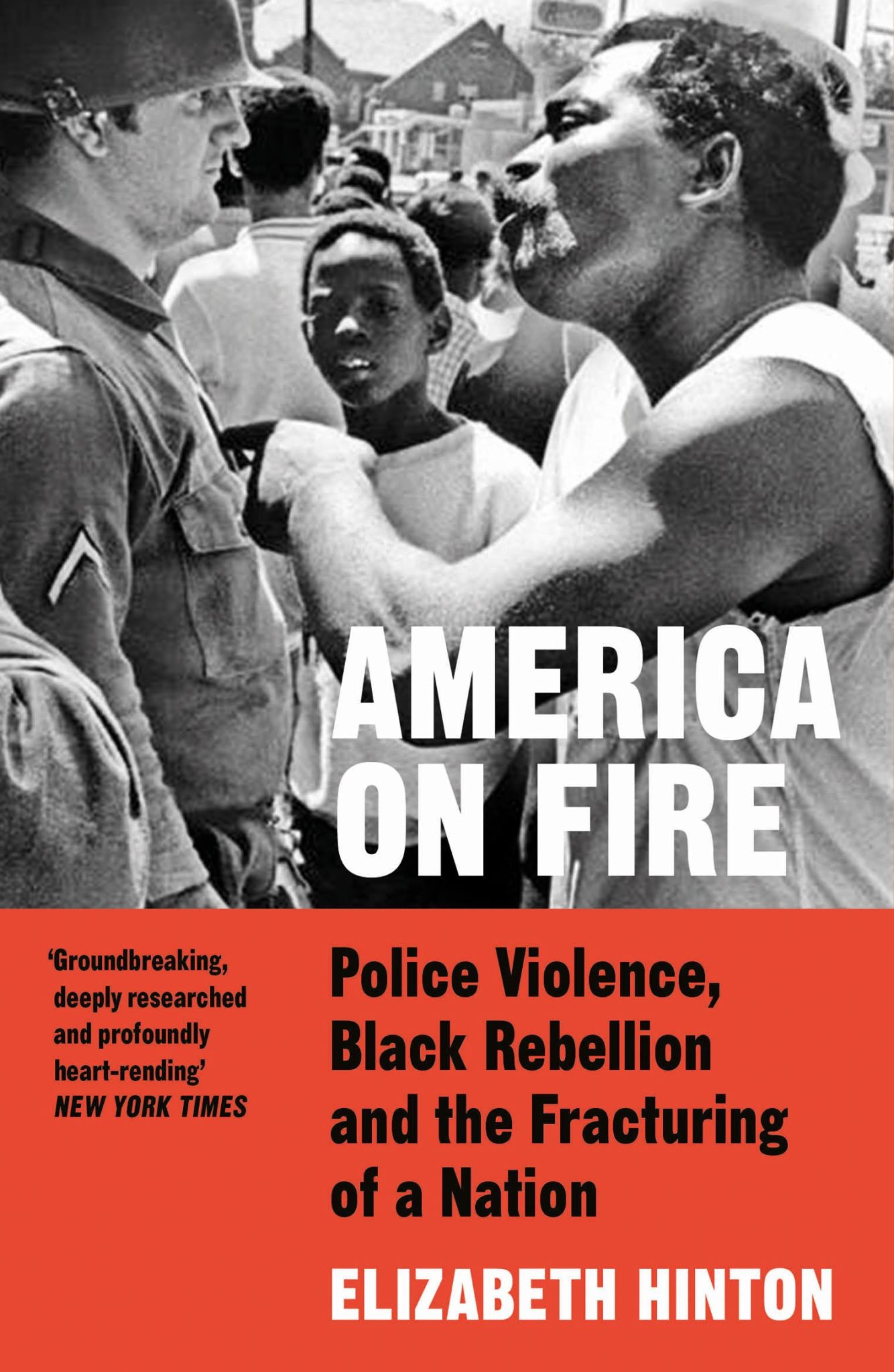 America On Fire: Police Violence, Black Rebellion & The Fracturing Of A Nation