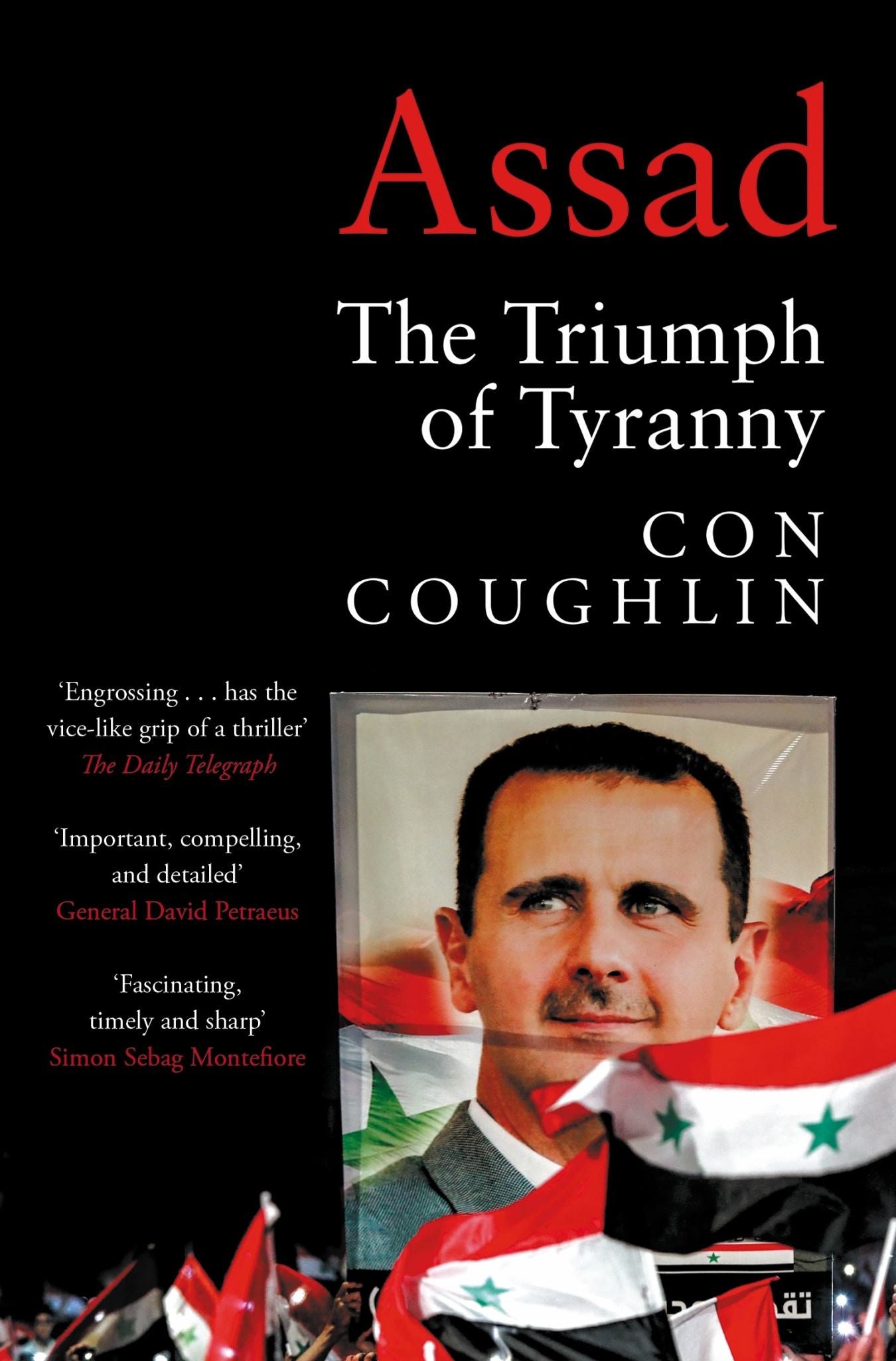 Assad: The Triumph Of Tyranny