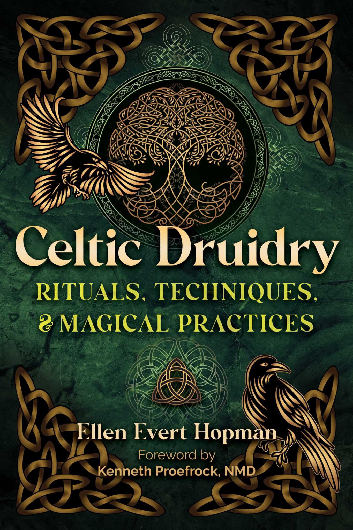 Celtic Druidry Rituals, Techniques, And Magical Practices