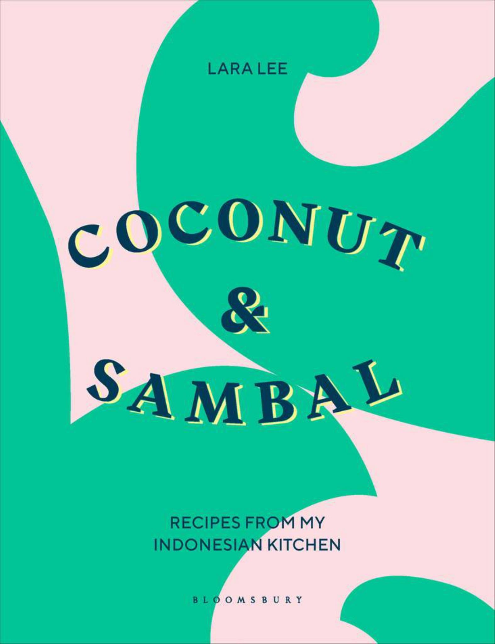 Coconut & Sambal : Recipes From My Indonesian Kitchen