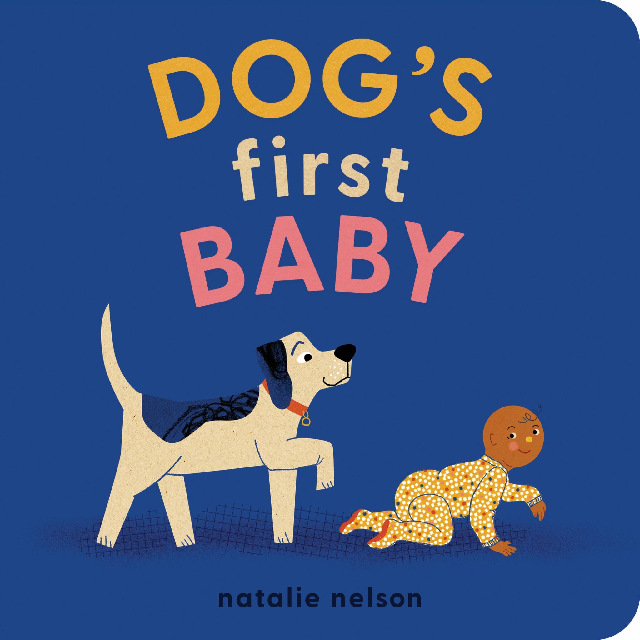 Dog's First Baby A Board Book