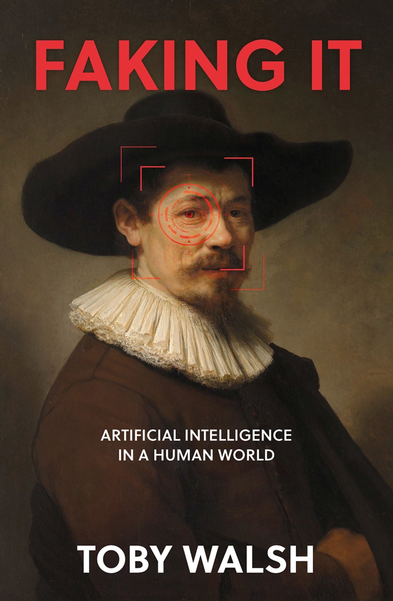 Faking It: Artificial Intelligence In A Human World