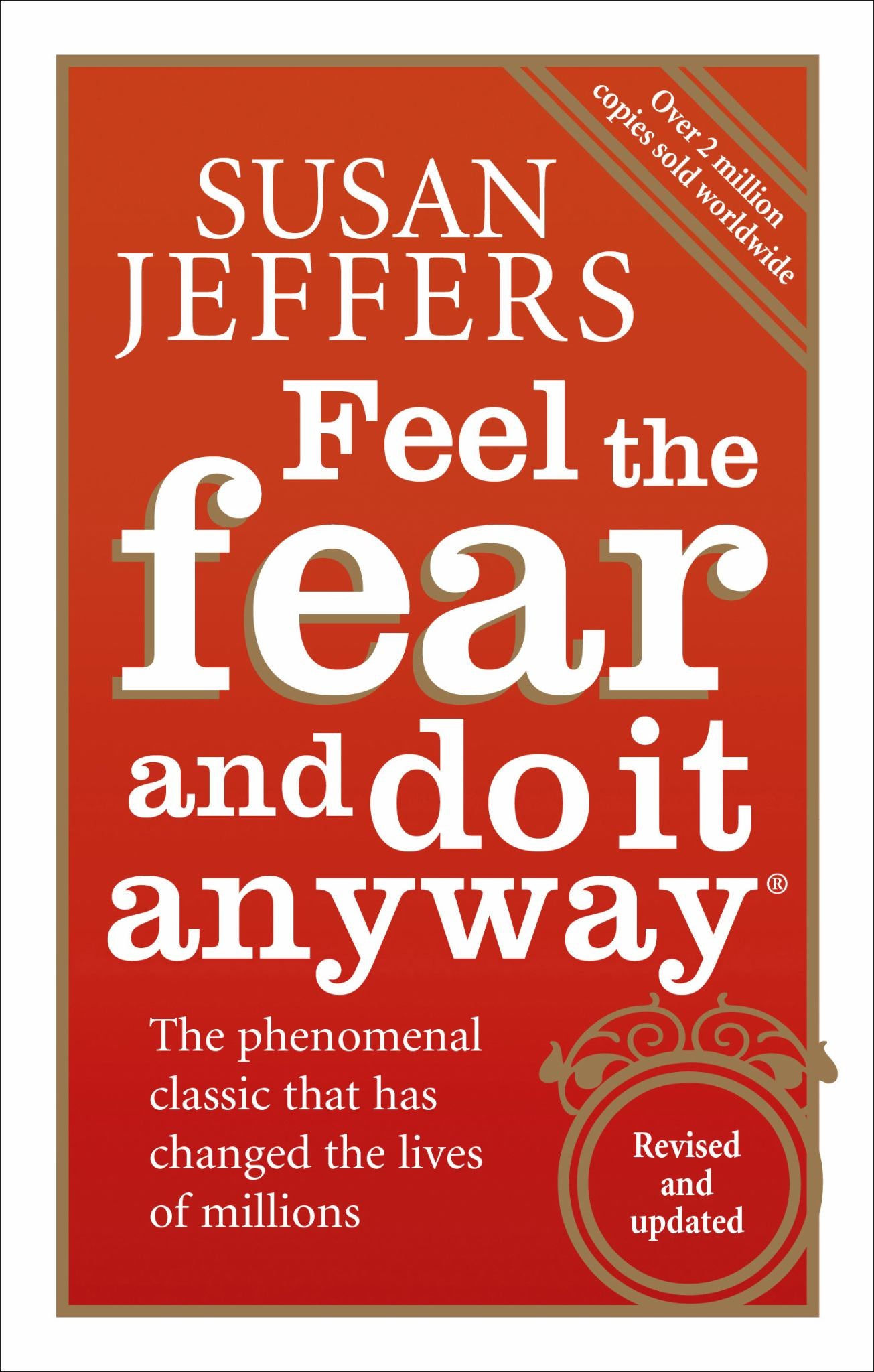 Feel The Fear And Do It Anyway 20th Anniversary