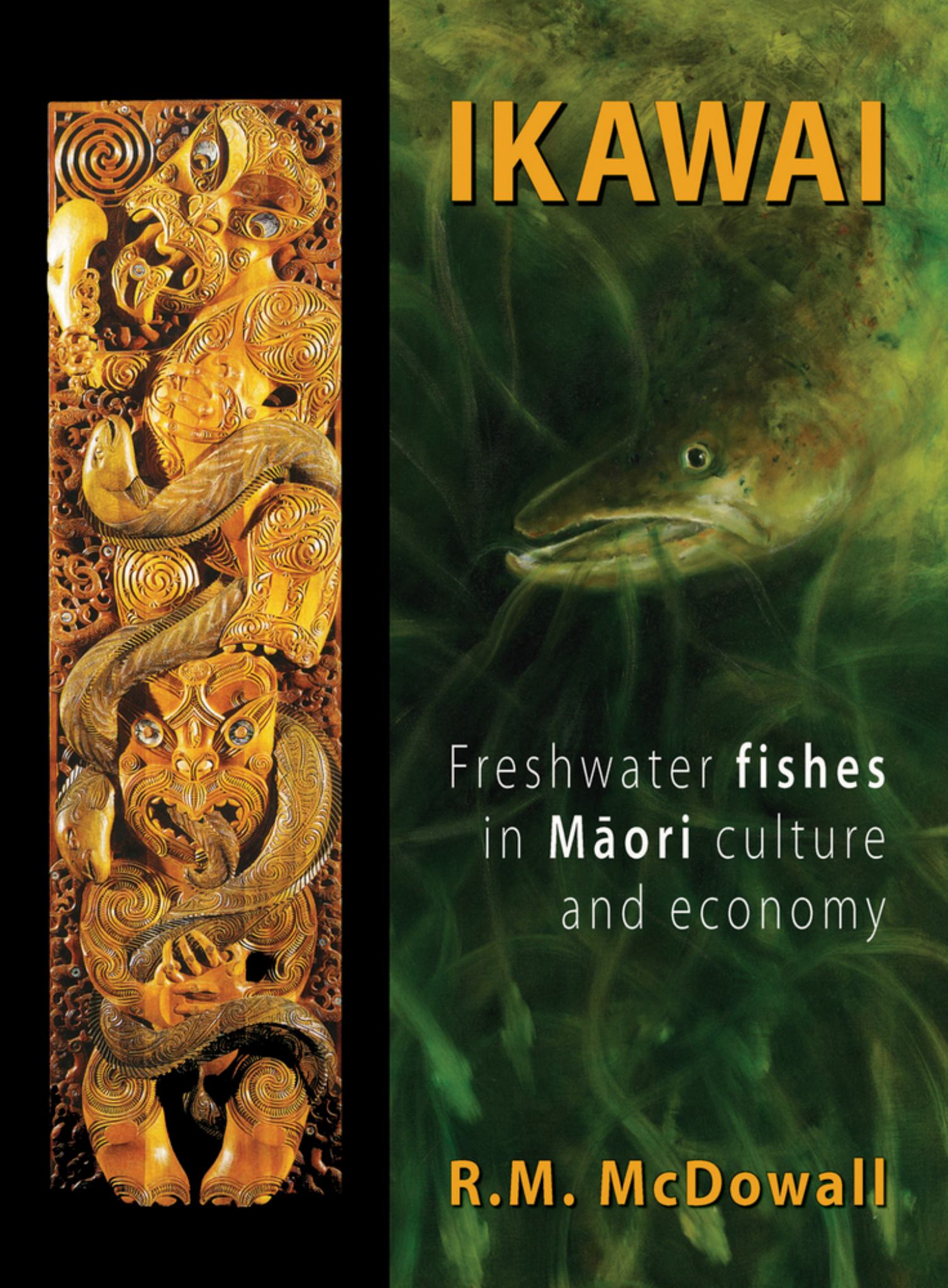 Ikawai: Freshwater Fishes In Maori Culture & Economy