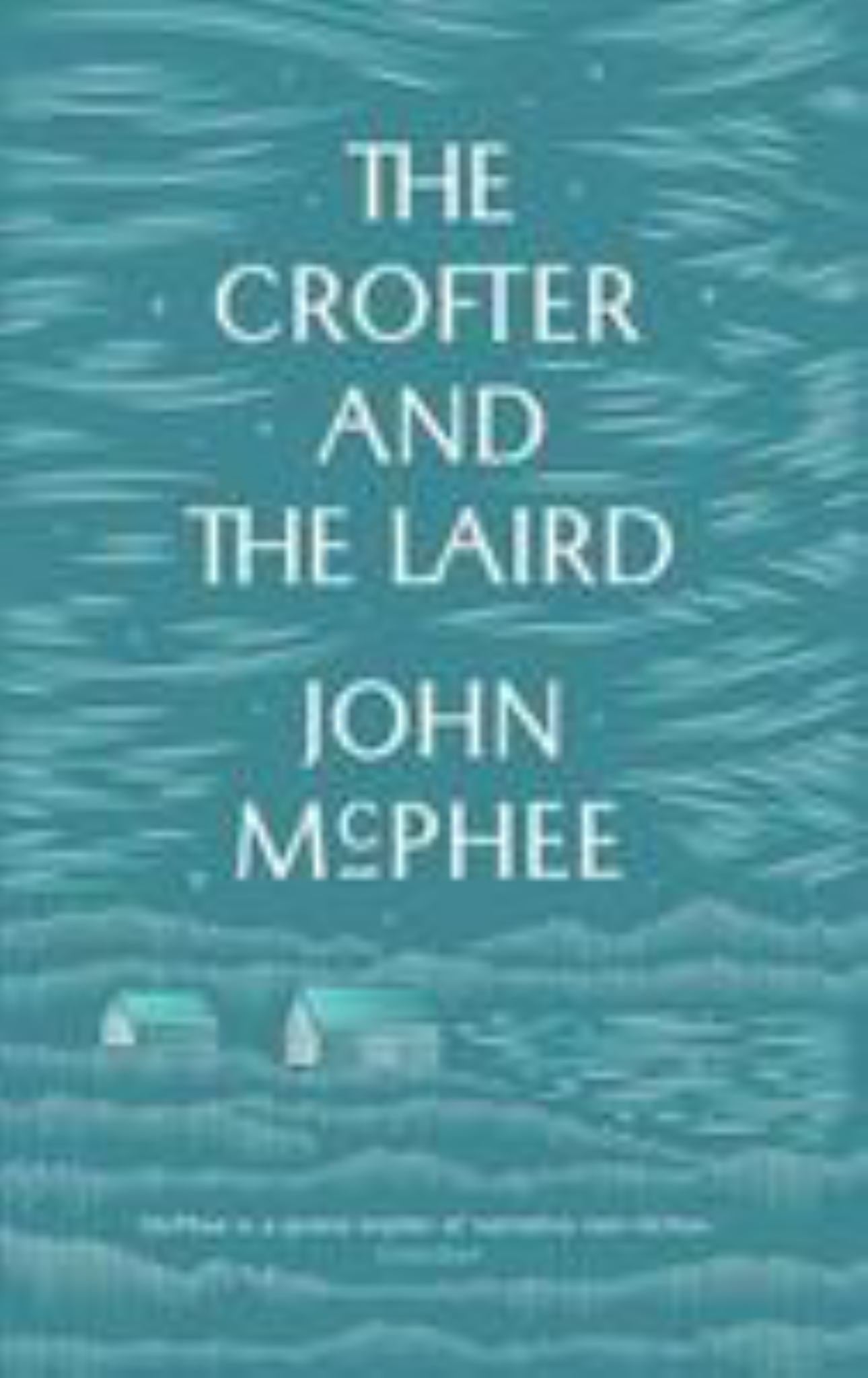 Crofter & The Laird