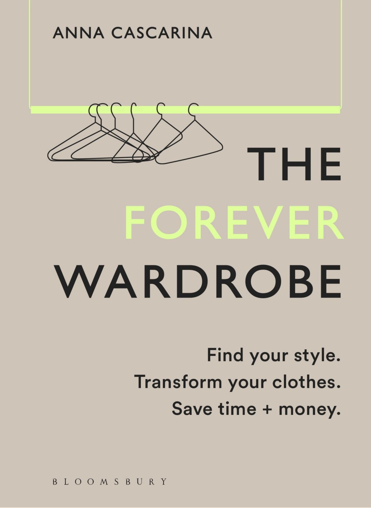 Forever Wardrobe Find Your Style. Transform Your Clothes. Save Time & Money