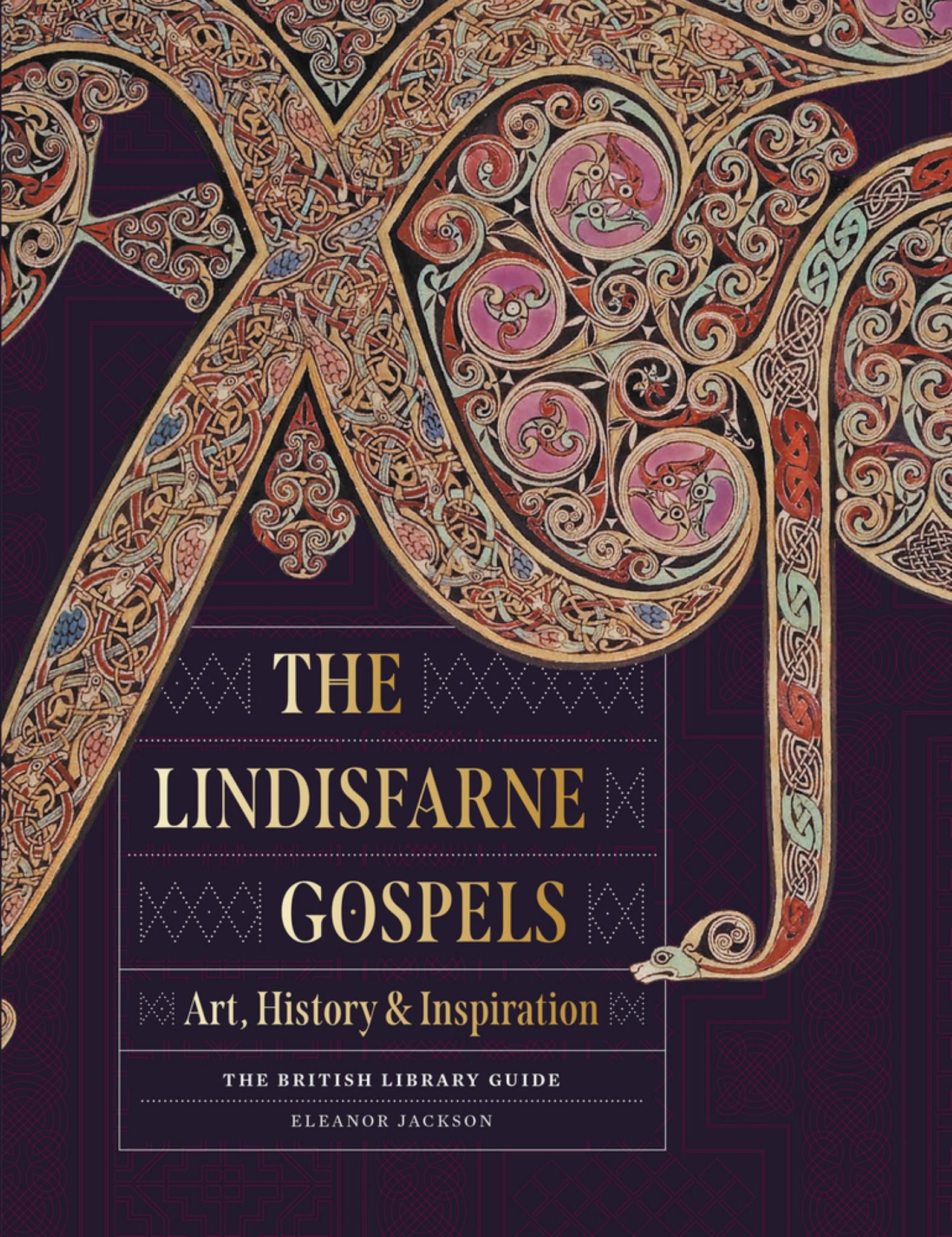 Lindisfarne Gospels : Art, History & Inspiration