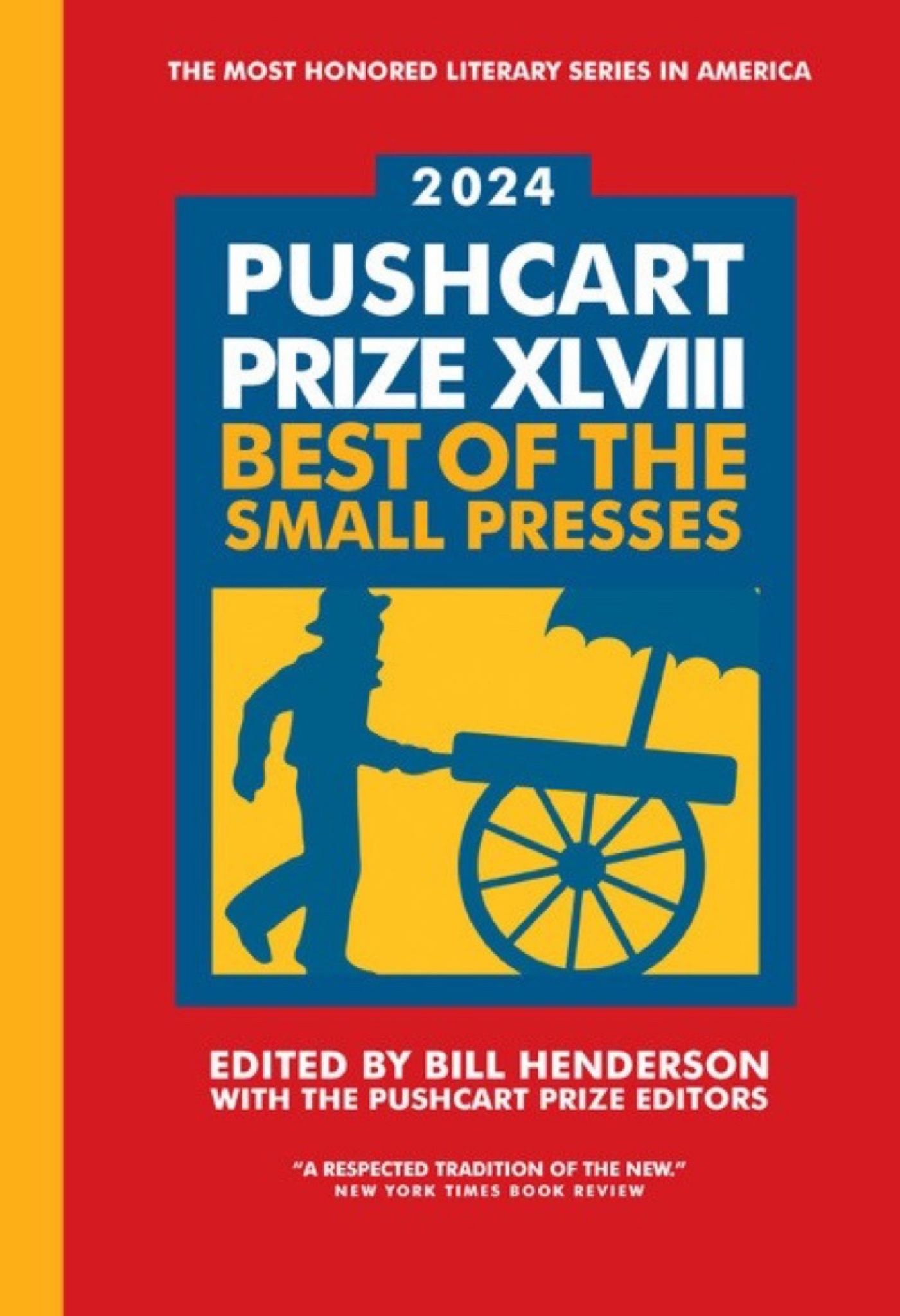 Pushcart Prize Xlvii Best Of The Small Presses 2024 Edition