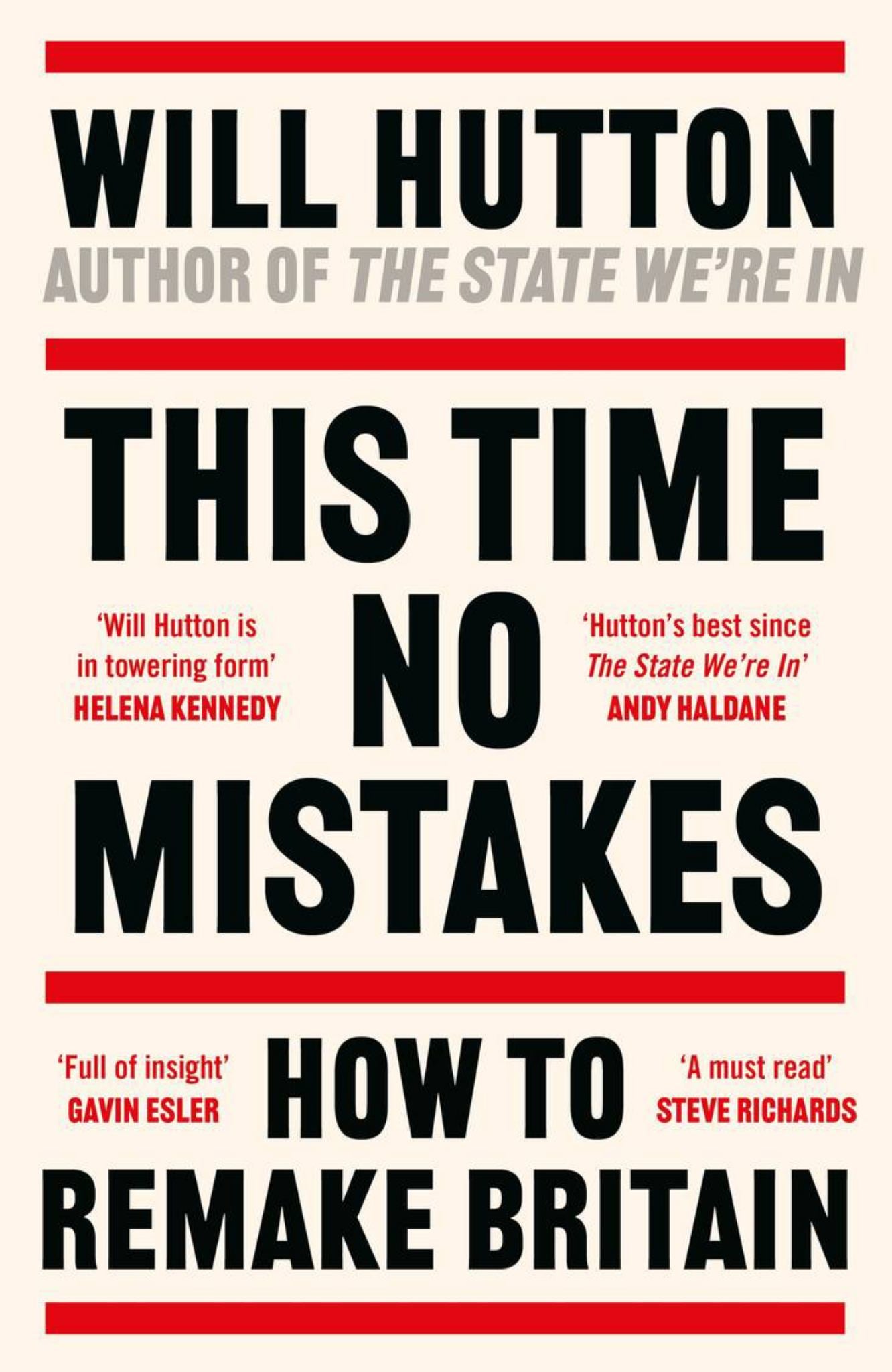 This Time No Mistakes : How To Remake Britain