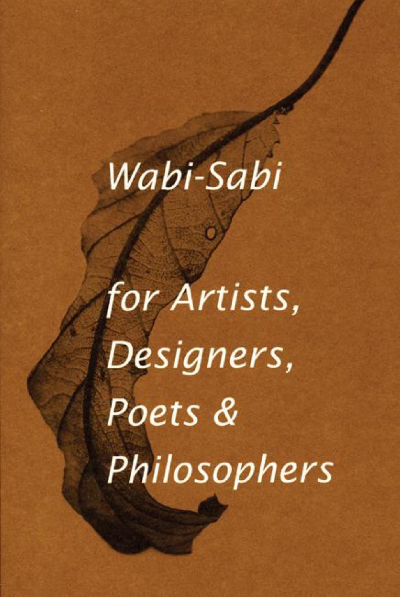 Wabi-sabi For Artists Designers Poets & Philosophers