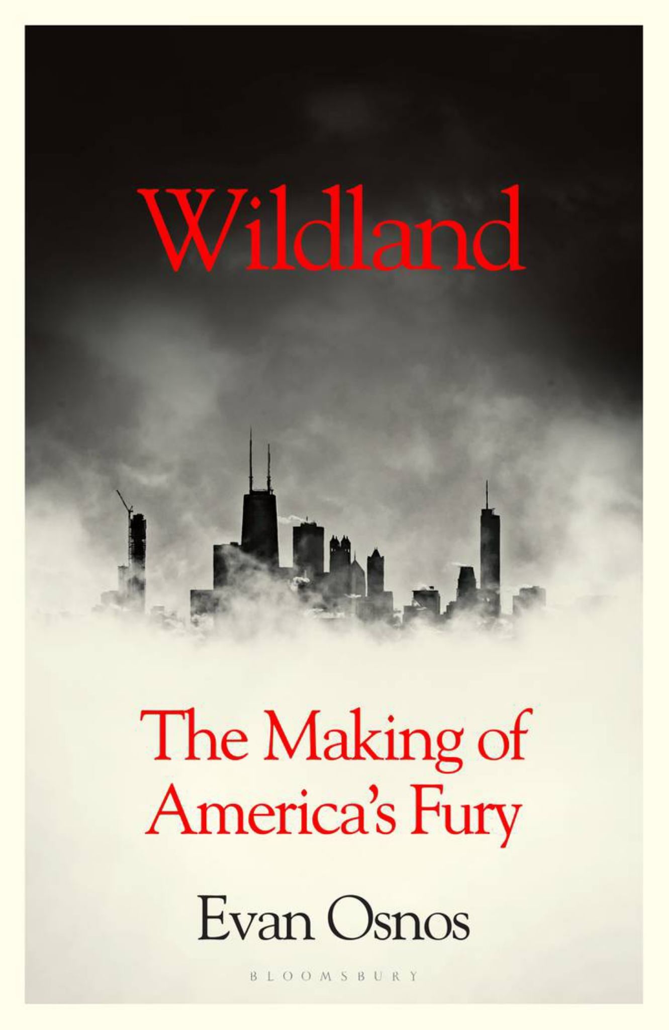 Wildland: The Making Of America's Fury