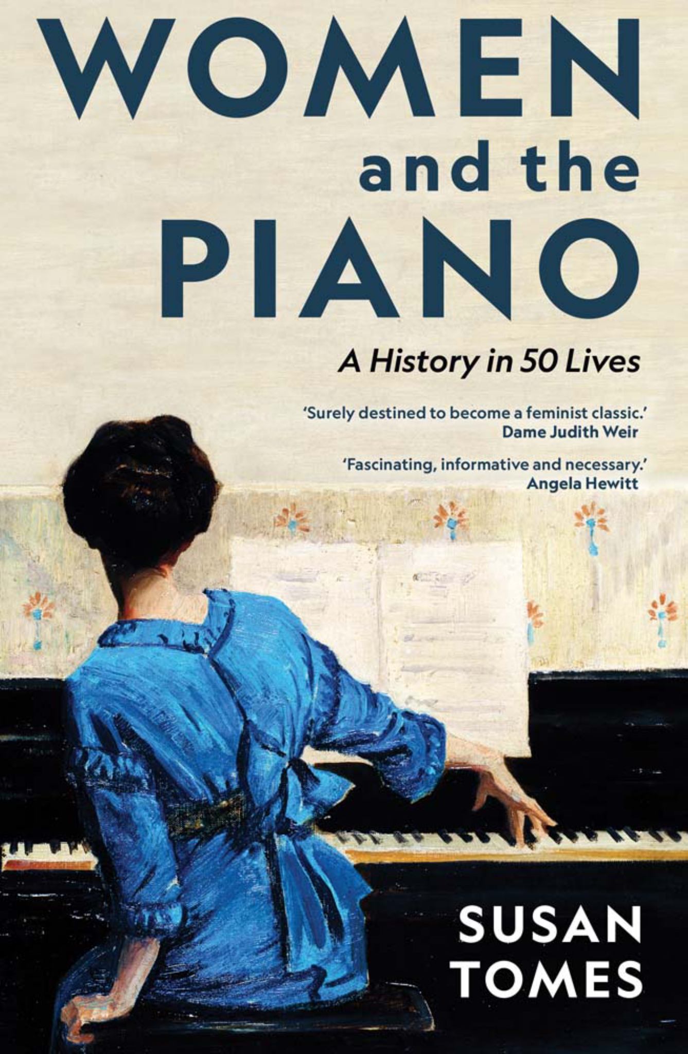 Women & The Piano: A History In 50 Lives