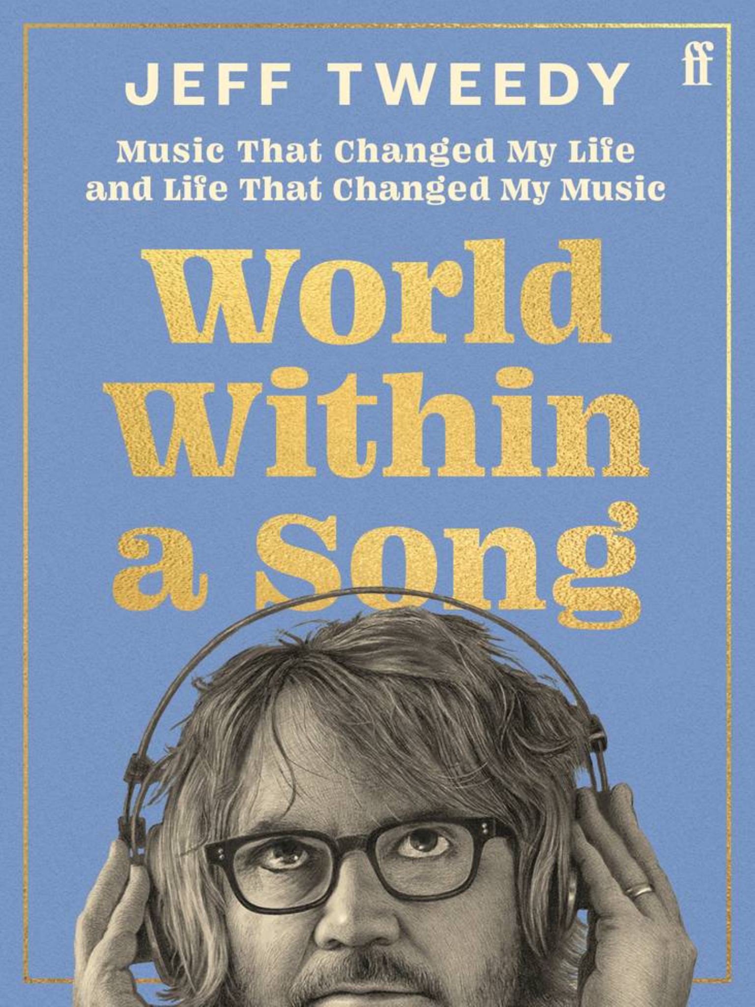 World Within A Song: Music That Changed My Life & Life That Changed My Music